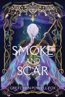 Smoke and Scar (Shattered Crown) B0FSSTZCZJ Book Cover