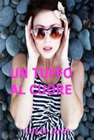 Un tuffo al cuore 1507648324 Book Cover