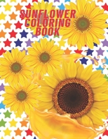 Sunflower coloring book: A beautiful book of flowers for kids that you can all buy B09HFXXP3R Book Cover