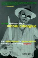 Mr. Mike: The Life and Work of Michael O'Donoghue 0380973308 Book Cover