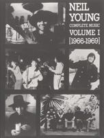 Neil Young -- Complete Music, Vol 1: 1966-1969 (Piano/Vocal/Chords) 0769208797 Book Cover