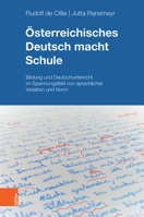 Osterreichisches Deutsch Macht Schule : Bildung und Deutschunterricht Im Spannungsfeld Von Sprachlicher Variation und Norm 3205208889 Book Cover