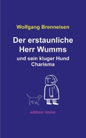 Der erstaunliche Herr Wumms und sein kluger Hund Charisma 3757820592 Book Cover