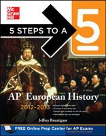 5 Steps to a 5 AP European History, 2012-2013 Edition 0071751602 Book Cover