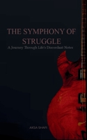The Symphony of Struggle B0F84JQ25C Book Cover