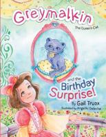 Greymalkin and the Birthday Surprise 149951770X Book Cover
