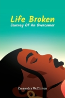 Life Broken 1648954987 Book Cover
