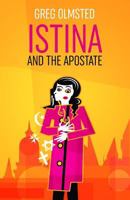 Istina and the Apostate: Religion, Genetics, and the Meaning of LIfe 0986108979 Book Cover