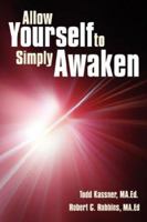 Allow Yourself to Simply Awaken 1425996329 Book Cover