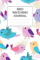 Bird Watching Journal: Bird Watching Log Book For Kids Birding Journals to Draw and Write In Gift for Birders and Bird Watchers Birds Journal Nature Notebook Camping Hiking Diary Birdwatching Lovers L 1702222128 Book Cover