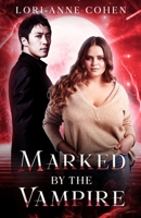 Marked by the Vampire 1737083876 Book Cover
