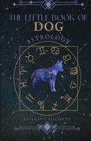The Little Book of DOG Astrology B0DYK5MVS8 Book Cover
