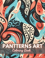 Patterns Art Coloring Book For Adult: 100+ New Designs for All Ages B0CPDYD7FP Book Cover