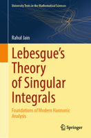 Lebesgue's Theory of Singular Integrals: Foundations of Modern Harmonic Analysis (University Texts in the Mathematical Sciences) 9819207371 Book Cover