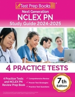 Next Generation NCLEX PN Study Guide 2024-2025: 4 Practice Tests and NCLEX PN Review Prep Book [7th Edition] 1637758774 Book Cover