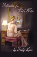 Reflections Of A Child Bride 0741450534 Book Cover