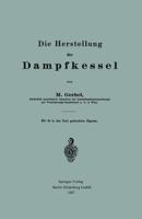 Die Herstellung Der Dampfkessel 3662323850 Book Cover