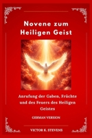 Novene zum Heiligen Geist (German Edition) B0GNYZGQTH Book Cover