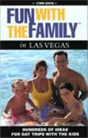 Fun with the Family in Las Vegas, 2nd: Hundreds of Ideas for Day Trips with the Kids 0762708891 Book Cover