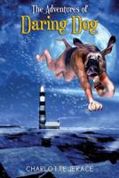 The Adventures of Daring Dog 1496098110 Book Cover