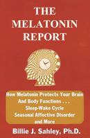The Melatonin Report 0962591467 Book Cover