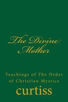 The Divine Mother 1920483063 Book Cover
