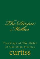 The Divine Mother 1920483063 Book Cover