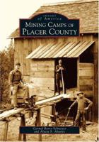 Mining Camps of Placer County 0738529508 Book Cover