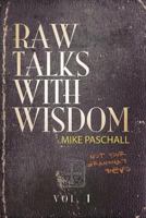 Raw Talks With Wisdom: Not Your Grandma's Devo - Volume 1 (January, February, March) 0578410575 Book Cover