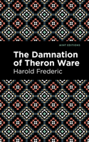 The Damnation of Theron Ware: Or Illumination 0140390251 Book Cover