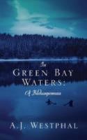 In the Waters of Green Bay 163505589X Book Cover