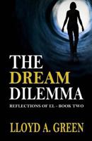 The Dream Dilemma 1523233214 Book Cover