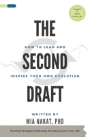 The Second Draft: How to Lead and Inspire Your Own Evolution B0BFHBPGVV Book Cover