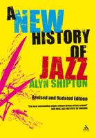 A New History of Jazz 0826473806 Book Cover