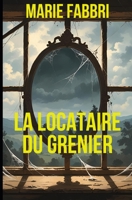 La locataire du grenier (French Edition) B0FKTMHRJY Book Cover