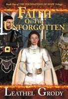 Faith of the Unforgotten (Foundations of Hope Trilogy) 1597870005 Book Cover