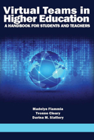 Virtual Teams in Higher Education: A Handbook for Students and Teachers 1681232626 Book Cover