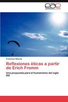 Reflexiones Eticas a Partir de Erich Fromm 3846575836 Book Cover