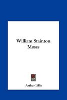 William Stainton Moses 1425363776 Book Cover