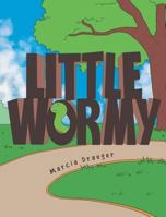 Little Wormy 1640036962 Book Cover