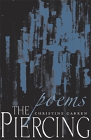The Piercing: Poems (Southern Messenger Poets) 0807131776 Book Cover