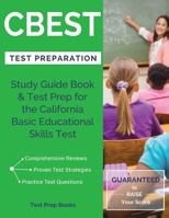 CBEST Test Preparation: Study Guide Book & Test Prep for the California Basic Educational Skills Test 1628454121 Book Cover