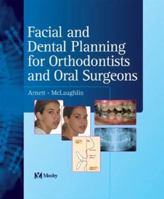 Facial and Dental Planning for Orthodontists and Oral Surgeons 0723433208 Book Cover
