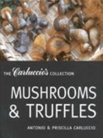Mushrooms and Truffles (The Carluccio's Collection) 1899988912 Book Cover