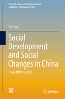 Social Development and Social Changes in China: From 1949 to 2019 (Research Series on the Chinese Dream and China’s Development Path) 9819711835 Book Cover
