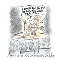 Lookin' for Food in All the Wrong Places 1724327704 Book Cover