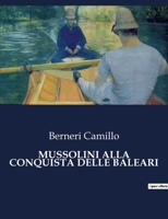 Mussolini Alla Conquista Delle Baleari B0CFWLWB34 Book Cover