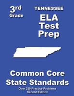 Tennessee 3rd Grade ELA Test Prep: Common Core Learning Standards 148274239X Book Cover