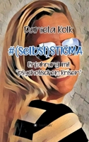 #(selbst)STIGMA: Erfahrung mit psychotischen Krisen 3347391020 Book Cover