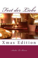 Fest der Liebe: Xmas Edition (Die Zicke) 1494399180 Book Cover